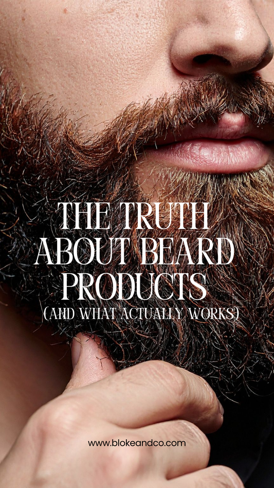 The Truth About Beard Products (And What Actually Works)
